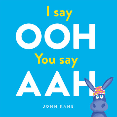 Book cover for I Say Ooh You Say Aah