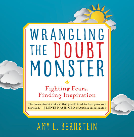 Book cover for Wrangling the Doubt Monster: Fighting Fears, Finding Inspiration