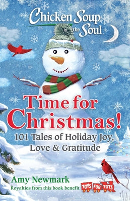 Book cover for Chicken Soup for the Soul: Time for Christmas: 101 Tales of Holiday Joy, Love & Gratitude