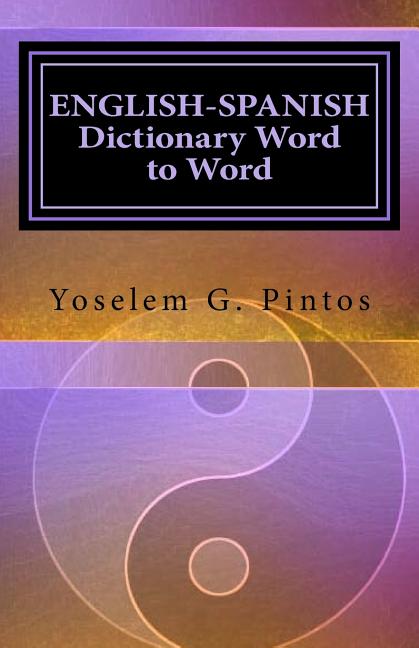 Book cover for ENGLISH-SPANISH Dictionary-Word to Word