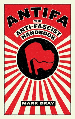 Book cover for Antifa: The Anti-Fascist Handbook