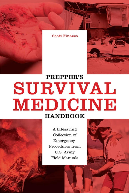 Book cover for Prepper's Survival Medicine Handbook: A Lifesaving Collection of Emergency Procedures from U.S. Army Field Manuals