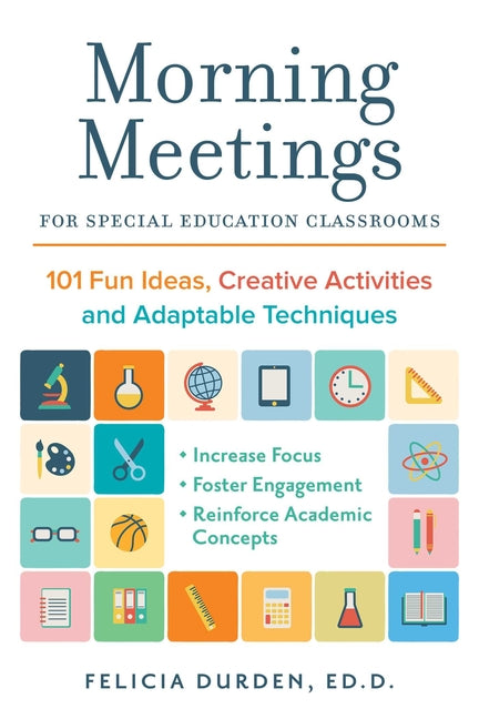 Book cover for Morning Meetings for Special Education Classrooms: 101 Fun Ideas, Creative Activities and Adaptable Techniques
