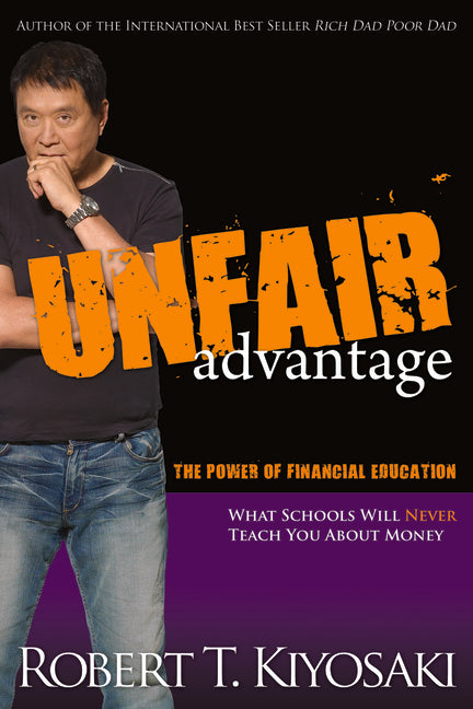 Book cover for Unfair Advantage: The Power of Financial Education