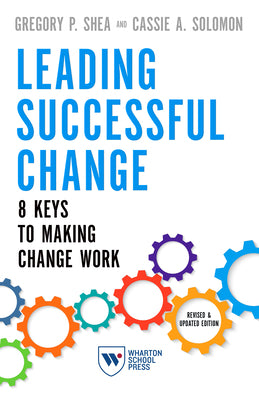 Book cover for Leading Successful Change: 8 Keys to Making Change Work