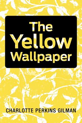 Book cover for The Yellow Wallpaper