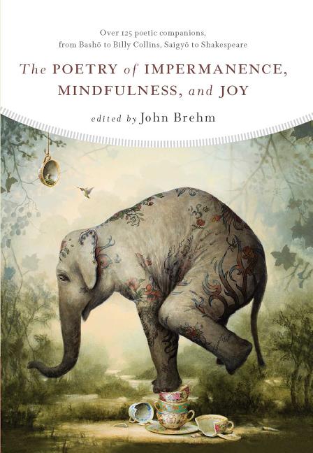 Book cover for The Poetry of Impermanence, Mindfulness, and Joy