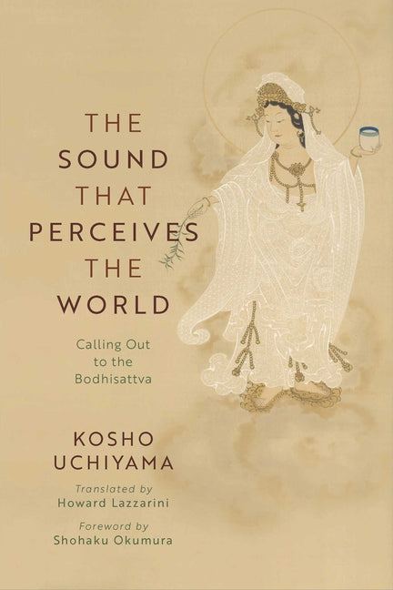 Book cover for Sound That Perceives the World: Calling Out to the Bodhisattva