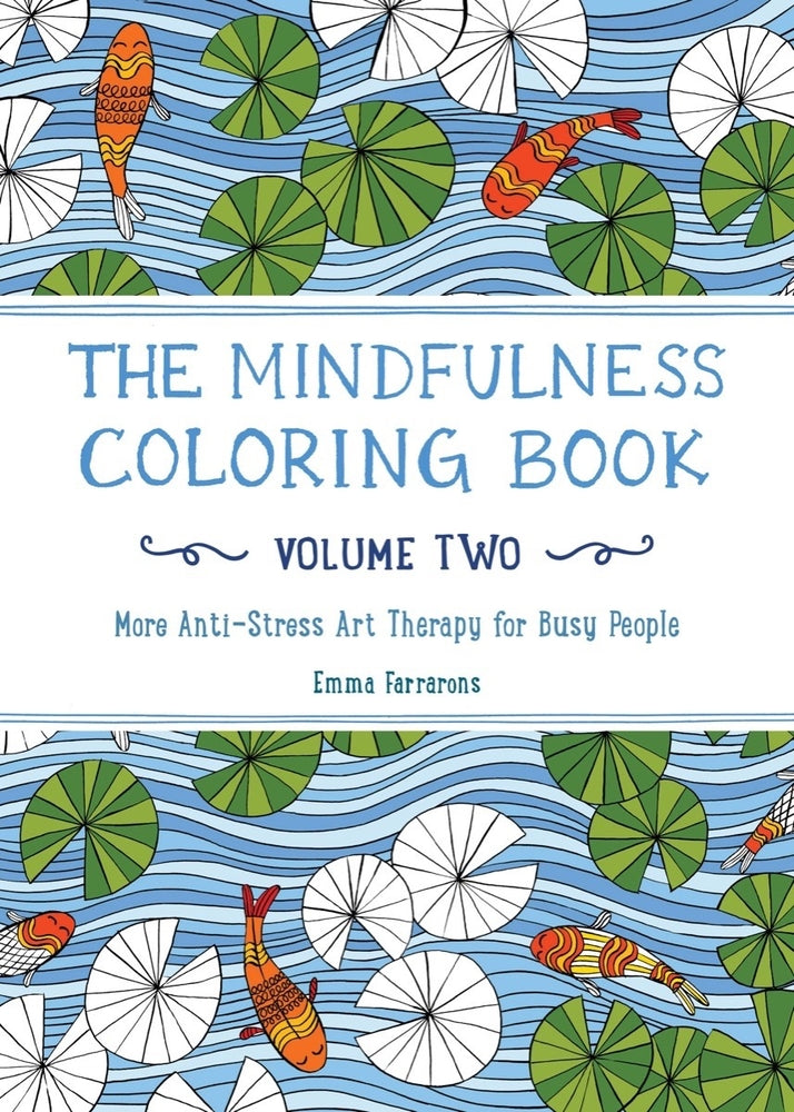 Book cover for The Mindfulness Coloring Book, Volume Two: Anti-Stress Art Therapy