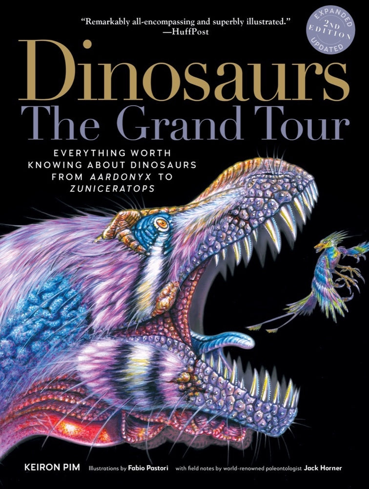 Book cover for Dinosaurs - The Grand Tour, Second Edition: Everything Worth Knowing about Dinosaurs from Aardonyx to Zuniceratops