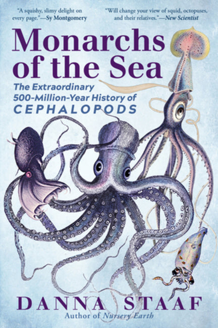 Book cover for Monarchs of the Sea: The Extraordinary 500-Million-Year History of Cephalopods