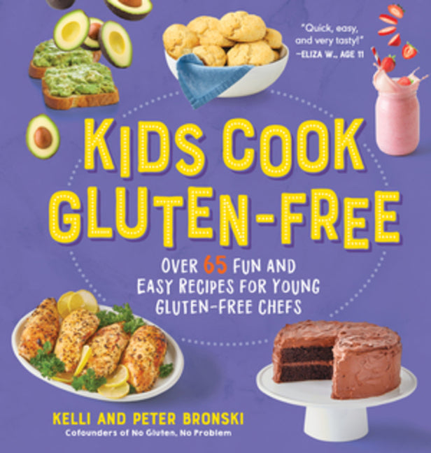 Book cover for Kids Cook Gluten-Free: Over 65 Fun and Easy Recipes for Young Gluten-Free Chefs