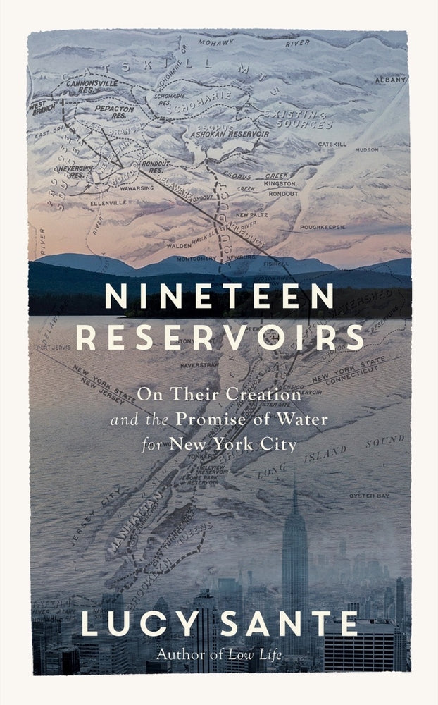 Book cover for Nineteen Reservoirs: On Their Creation and the Promise of Water for New York City