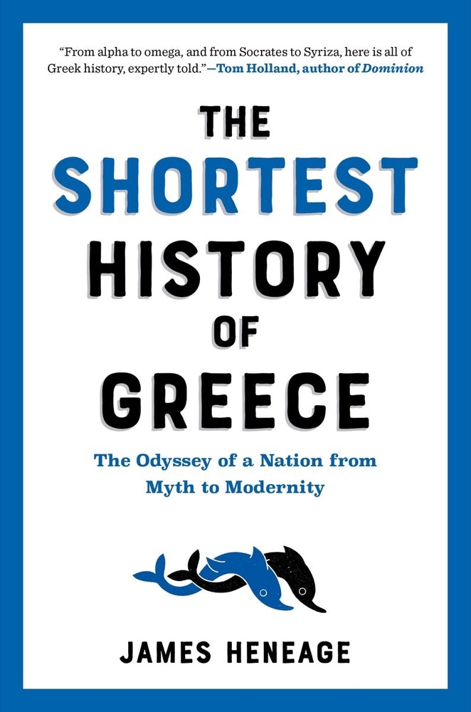 Book cover for The Shortest History of Greece: The Odyssey of a Nation from Myth to Modernity
