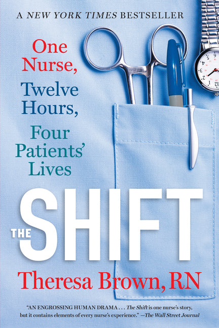 Book cover for Shift: One Nurse, Twelve Hours, Four Patients' Lives