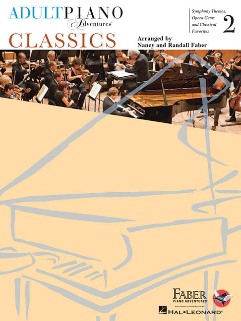 Book cover for Adult Piano Adventures Classics Book 2: Symphony Themes, Opera Gems and Classical Favorites