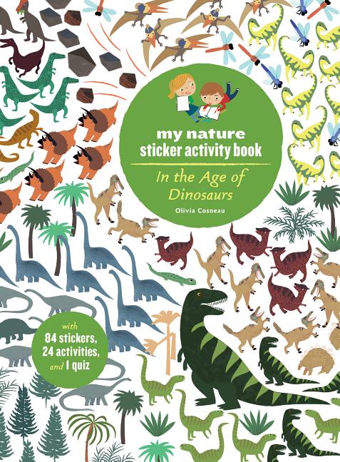 Book cover for In the Age of Dinosaurs: My Nature Sticker Activity Book