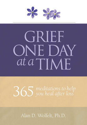 Book cover for Grief One Day at a Time: 365 Meditations to Help You Heal After Loss