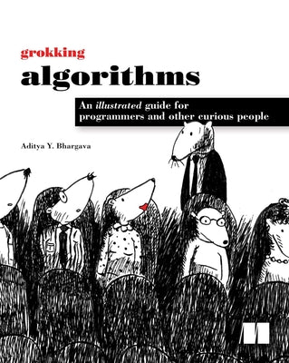 Book cover for Grokking Algorithms: An Illustrated Guide for Programmers and Other Curious People