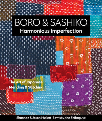Book cover for Boro & Sashiko, Harmonious Imperfection: The Art of Japanese Mending & Stitching