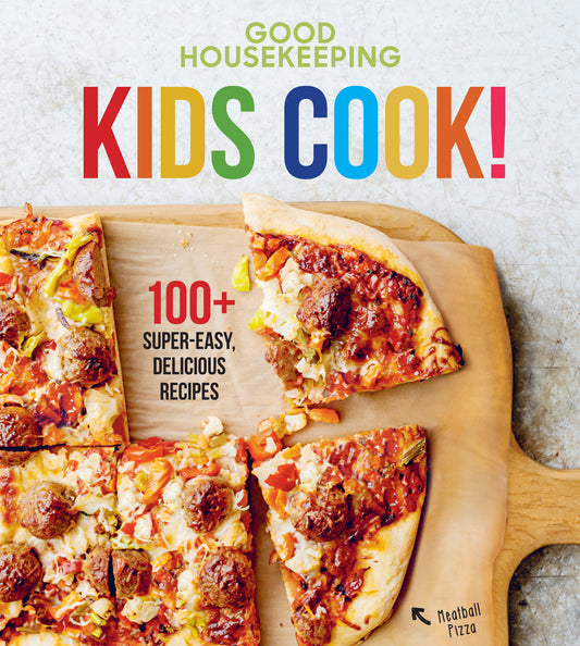 Book cover for Good Housekeeping Kids Cook!: 100+ Super-Easy, Delicious Recipes Volume 1