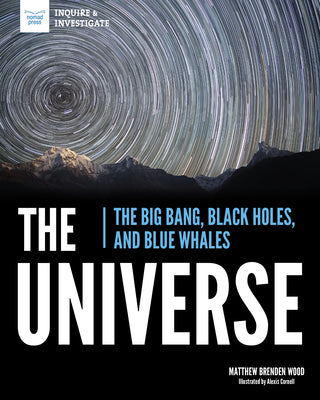 Book cover for The Universe: The Big Bang, Black Holes, and Blue Whales