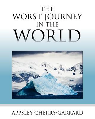 Book cover for The Worst Journey in the World