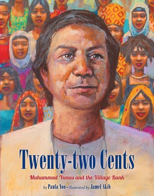 Book cover for Twenty-Two Cents: Muhammad Yunus and the Village Bank