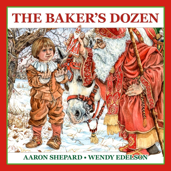 Book cover for Baker's Dozen: A Saint Nicholas Tale, with Bonus Cookie Recipe and Pattern for St. Nicholas Christmas Cookies (Special Edition)