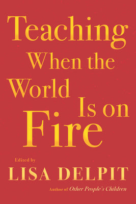 Book cover for Teaching When the World Is on Fire