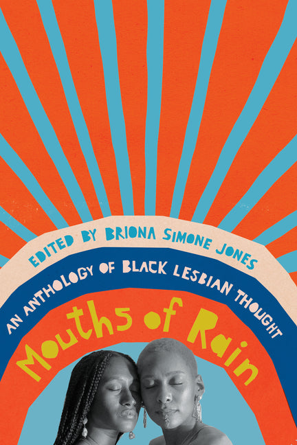 Book cover for Mouths of Rain: An Anthology of Black Lesbian Thought