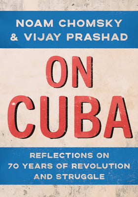 Book cover for On Cuba: Reflections on 70 Years of Revolution and Struggle