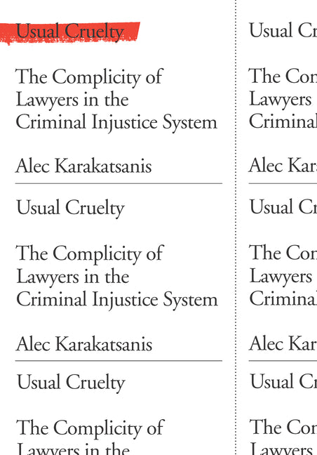 Book cover for Usual Cruelty: The Complicity of Lawyers in the Criminal Injustice System
