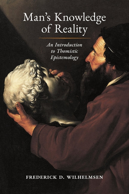 Book cover for Man's Knowledge of Reality: An Introduction to Thomistic Epistemology