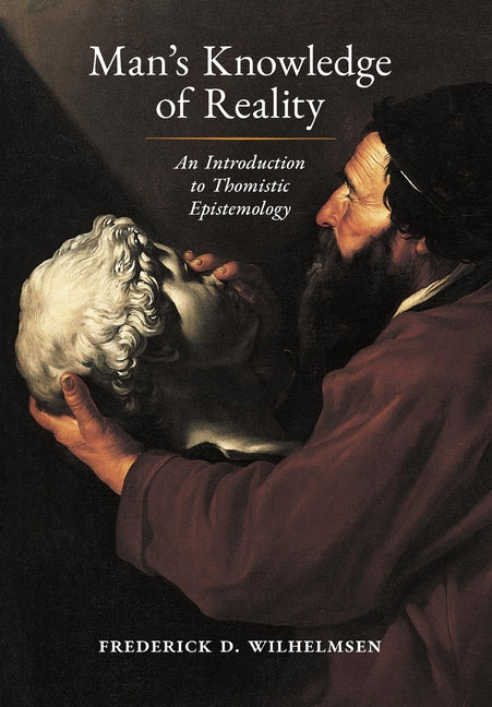 Book cover for Man's Knowledge of Reality: An Introduction to Thomistic Epistemology