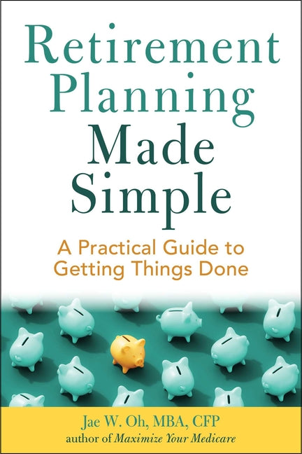 Book cover for Retirement Planning Made Simple: A Practical Guide to Getting Things Done