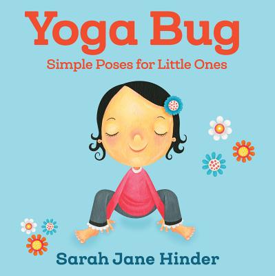 Book cover for Yoga Bug: Simple Poses for Little Ones