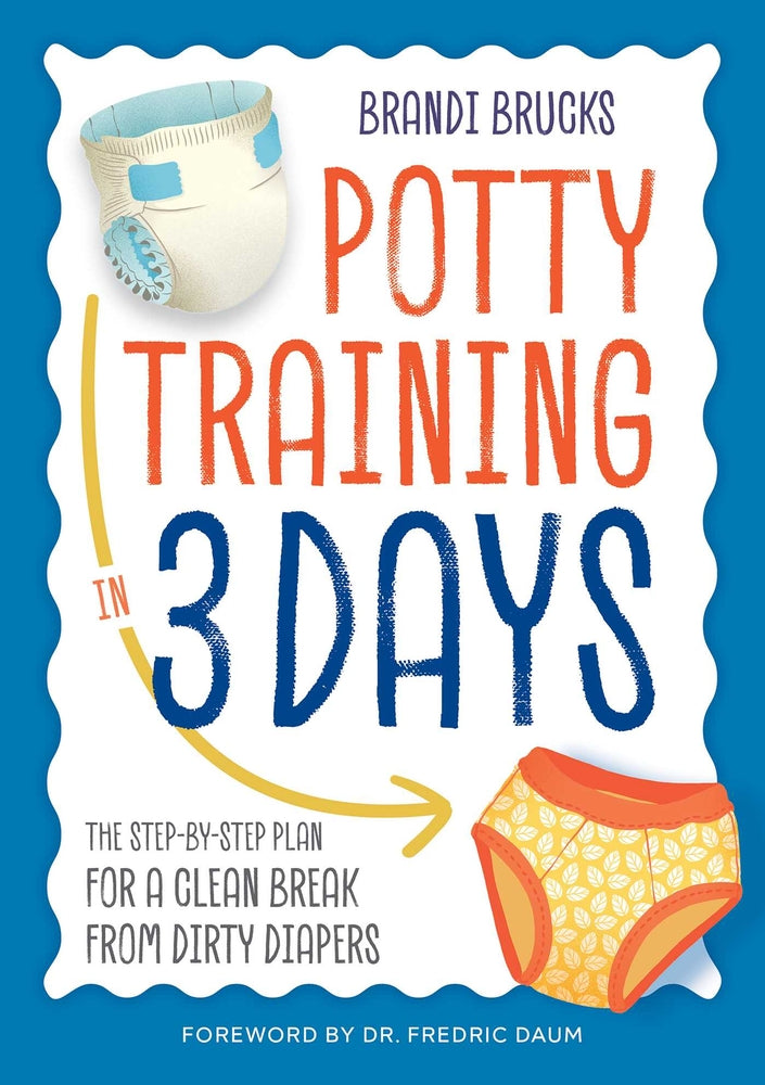 Book cover for Potty Training in 3 Days: The Step-By-Step Plan for a Clean Break from Dirty Diapers