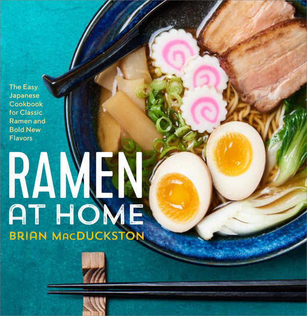 Book cover for Ramen at Home: The Easy Japanese Cookbook for Classic Ramen and Bold New Flavors
