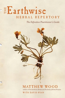 Book cover for The Earthwise Herbal Repertory: The Definitive Practitioner's Guide