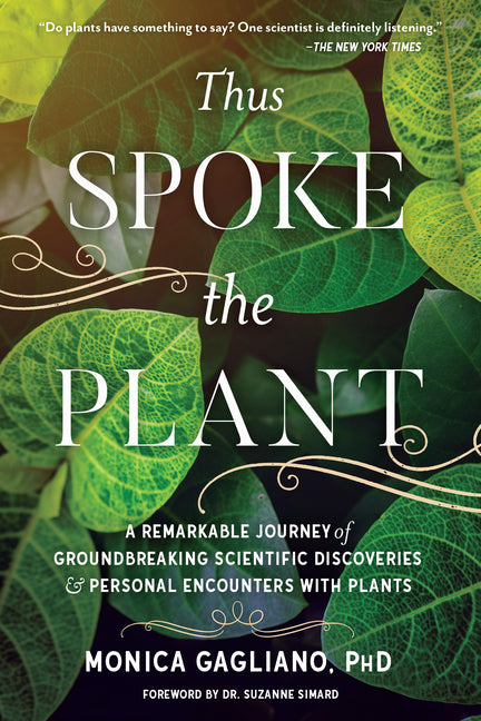 Book cover for Thus Spoke the Plant: A Remarkable Journey of Groundbreaking Scientific Discoveries and Personal Encounters with Plants