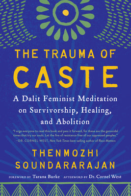 Book cover for The Trauma of Caste: A Dalit Feminist Meditation on Survivorship, Healing, and Abolition