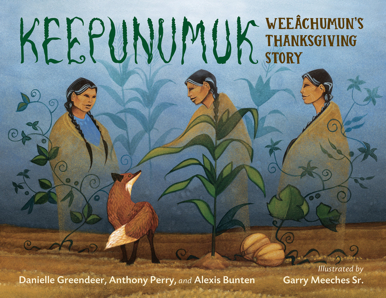 Book cover for Keepunumuk: Weeâchumun's Thanksgiving Story