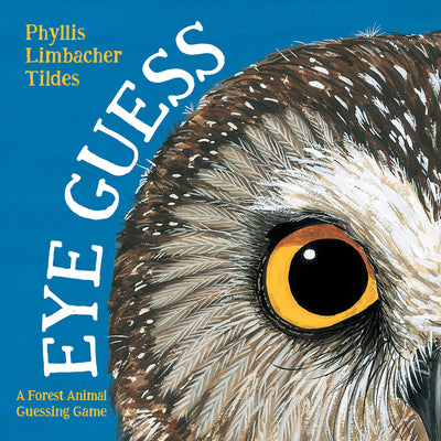 Book cover for Eye Guess: A Forest Animal Guessing Game