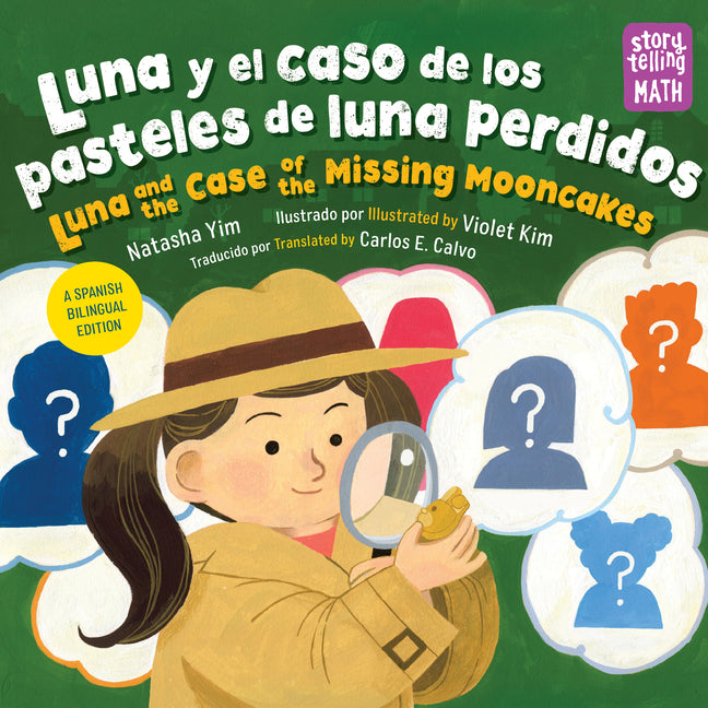 Book cover for Luna Y El Caso de Los Pasteles de Luna Perdidos / Luna and the Case of the Missing Mooncakes