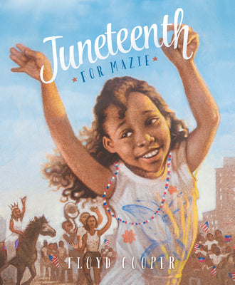 Book cover for Juneteenth for Mazie