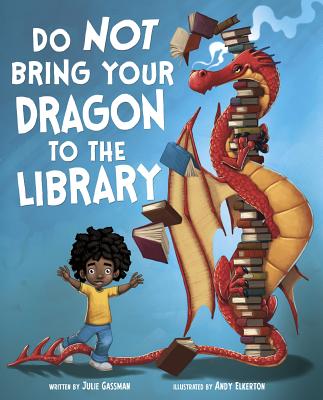 Book cover for Do Not Bring Your Dragon to the Library