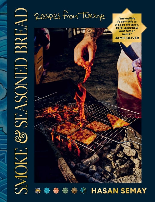 Book cover for Smoke and Seasoned Bread: Recipes from Tu]rkiye