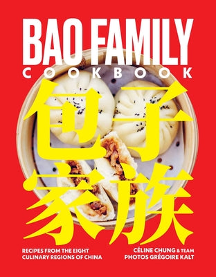Book cover for Bao Family Cookbook: Recipes from the Eight Culinary Regions of China