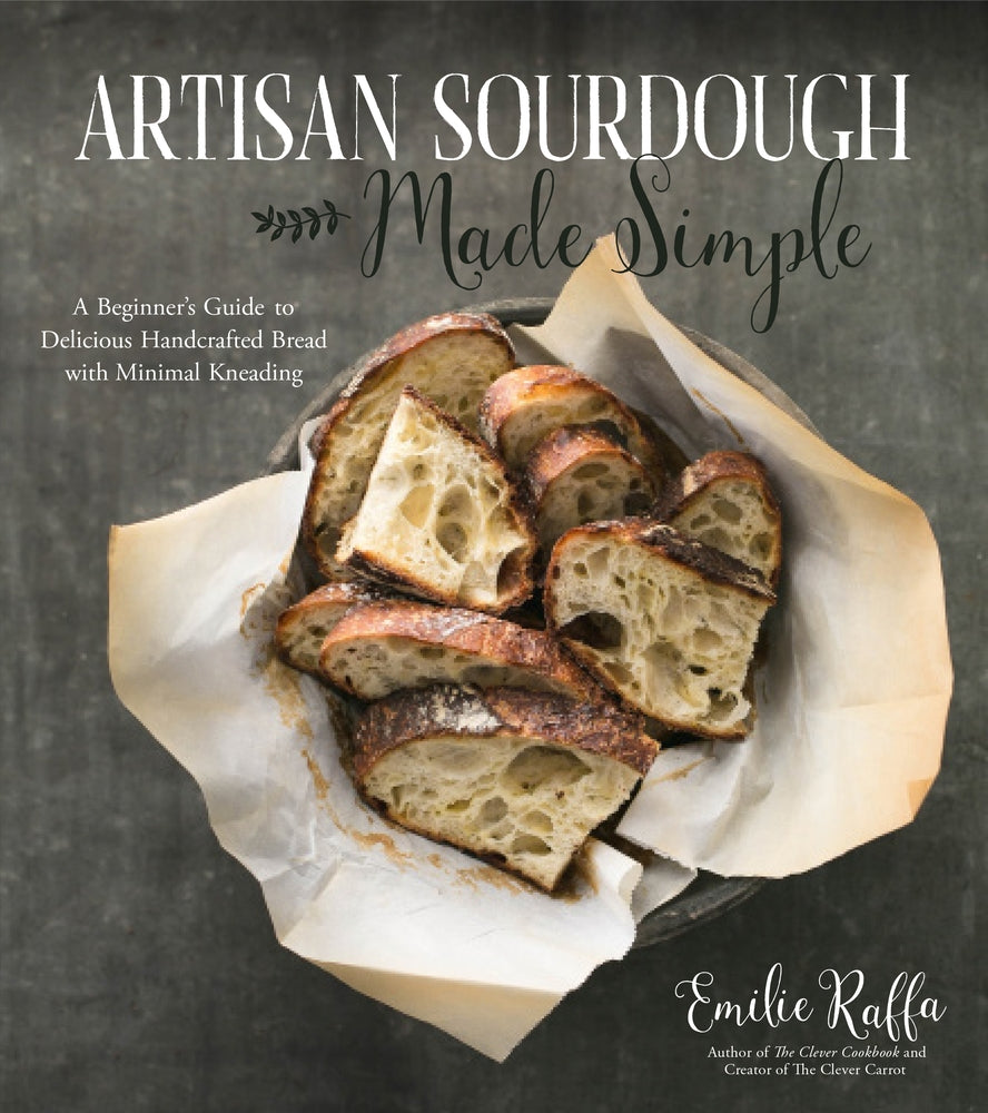 Book cover for Artisan Sourdough Made Simple: A Beginner's Guide to Delicious Handcrafted Bread with Minimal Kneading